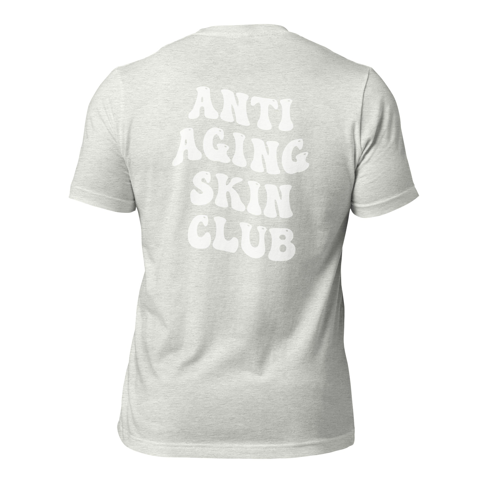 Anti Aging Skin Club - Unisex t-shirt